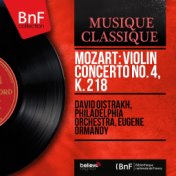 Mozart: Violin Concerto No. 4, K. 218 (Mono Version)