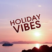 Holiday Vibes – Disco Beach, Lounge Tunes, Deep Beats for Dance, Ibiza Chill Out Party