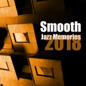 Smooth Jazz Memories 2018