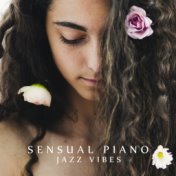 Sensual Piano Jazz Vibes