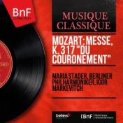 Mozart: Messe, K. 317 "Du couronement" (Mono Version)