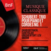 Schubert: Trio pour piano et cordes No. 1 (Mono Version)