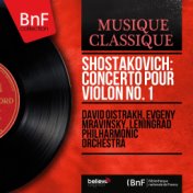 Shostakovich: Concerto pour violon No. 1 (Mono Version)