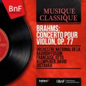 Brahms: Concerto pour violon, Op. 77 (Stereo Version)