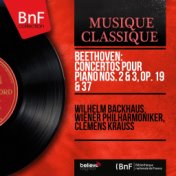 Beethoven: Concertos pour piano Nos. 2 & 3, Op. 19 & 37 (Mono Version)