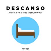 Descanso - Musica Relajante Instrumental Suave para Dormir