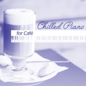 Chilled Piano for Café – Instrumental Jazz, Ambient Relaxation, Lounge 2017