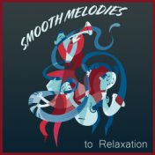 Smooth Melodies to Relaxation