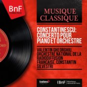 Constantinescu: Concerto pour piano et orchestre (Mono Version)