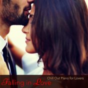 Falling in Love – Chill Out Piano for Lovers on the 14th of February St Valentine