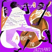 A Visit To Jazzland