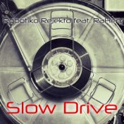 Slow Drive