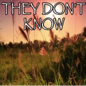 They Don't Know - Tribute to Jason Aldean