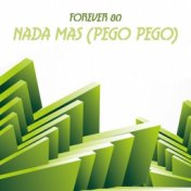 Nada Mas (Pego Pego)