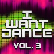 I Want Dance, Vol. 3