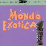 Ultra-Lounge/Mondo Exotica: Volume One