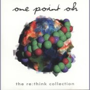 one point oh! the re:think collection