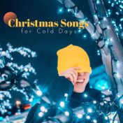 Christmas Songs for Cold Days: 15 Essential Christmas Melodies, Winter Holiday, Christmas Day, Enjoy with Friends or Family, Mag...