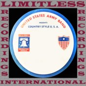 U.S. Army Band Presents Country Style U.S.A. (HQ Remastered Version)