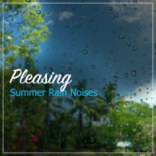 #10 Pleasing Summer Rain Noises