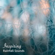 #12 Inspiring Rainfall Sounds