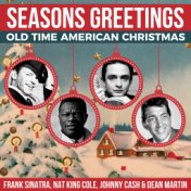 Seasons Greetings - Old Time American Christmas