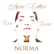 Maria Callas: Diva Divina - Norma
