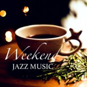 Weekend Jazz Music