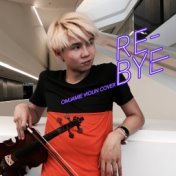 Re Bye (Instrumental)