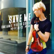 Save Me (Violin Remix)