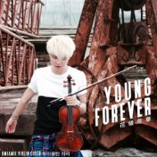 Young Forever (Violin Instrumental)
