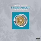 Know About (feat. Rick Ross)