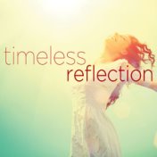 Timeless Reflection - Sounds of Relaxation for a Fresh Start in 2014!