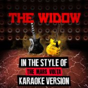 The Widow (In the Style of the Mars Volta) [Karaoke Version] - Single