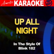 Up All Night (In the Style of Blink 182) [Karaoke Version] - Single