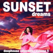 Sunset Dreams, Vol. 5 (Deephouse Selection)