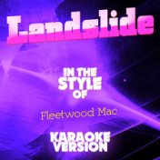 Landslide (In the Style of Fleetwood Mac) [Karaoke Version] - Single