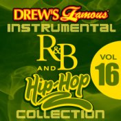 Drew's Famous Instrumental R&B And Hip-Hop Collection (Vol. 16)
