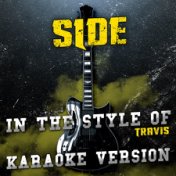 Side (In the Style of Travis) [Karaoke Version] - Single