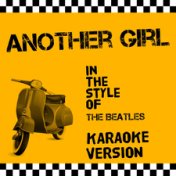 Another Girl (In the Style of the Beatles) [Karaoke Version] - Single