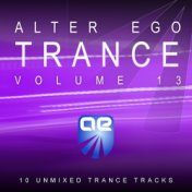 Alter Ego Trance Vol. 13