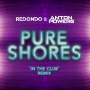 Pure Shores (In The Club Edit)