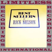 Best Sellers By Rick Nelson (HQ Remastered Version)