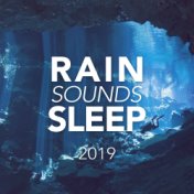 Rain Sounds Sleep 2019