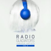 Radio Gladiators, Vol. 3