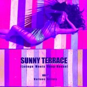 Sunny Terrace (Lounge Meets Deep House), Vol. 2