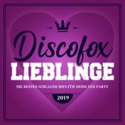 Discofox Lieblinge 2019 (Die besten Schlager Hits für deine Fox Party)