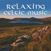 Relaxing Celtic Music: Sounds of Nature, Soft Flute, Stress Relief, Irish Chillout, Harp Sounds, Tranquil Celtic Ambient