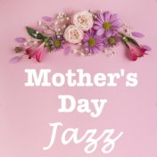 Mother's Day Jazz