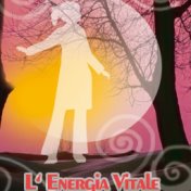 Musica per l'Energia Vitale (Ecosound musica relax meditazione)